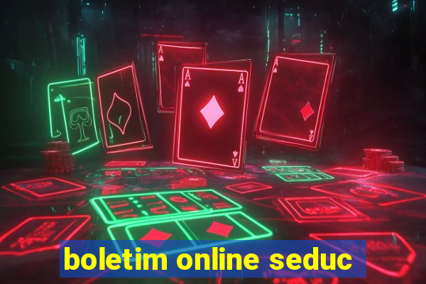 boletim online seduc